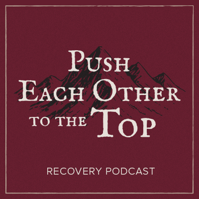 Push Each Other to the Top Podcast Cover